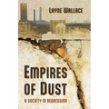 Empires of Dust: A Society in Regression