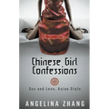 Chinese Girl Confessions: Sex and Love, Asian Style