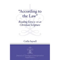 "According to the Law": Reading Ezra 9-10 as Christian Scripture
