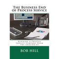 The Business End of Process Service: Running A Process Service Company From The Ground Up