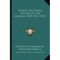 Twenty-Two Years' History Of The Gideons, 1899-1921 (1921)