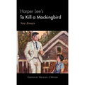 Harper Lee's To Kill a Mockingbird: New Essays