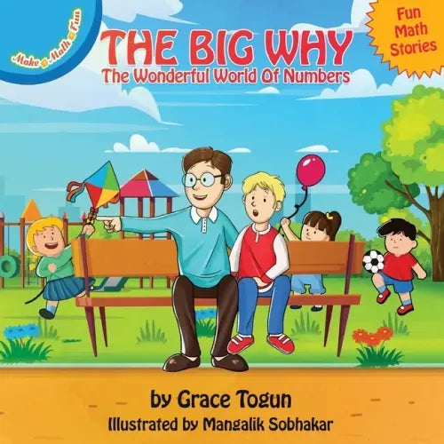 The Big Why - The Wonderful World of Numbers: Fun Math Stories