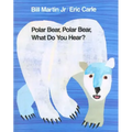Polar Bear, Polar Bear, What Do You Hear?