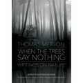 When the Trees Say Nothing