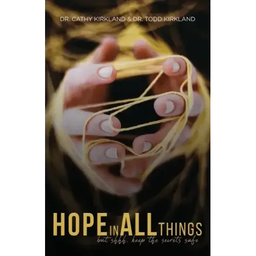 Hope In All Things: but shhh, Keep the Secrets Safe