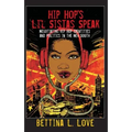 Hip Hop's Li'l Sistas Speak: Negotiating Hip Hop Identities and Politics in the New South