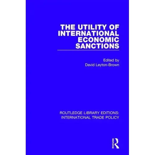 The Utility of International Economic Sanctions