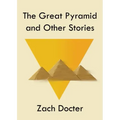 The Great Pyramid and Other Stories