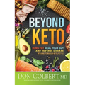 Beyond Keto: Burn Fat, Heal Your Gut, and Reverse Disease with a Mediterranean-Keto Lifestyle