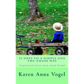 31 Days to a Simple Life The Amish Way
