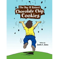 The Day It Rained Chocolate Chip Cookies
