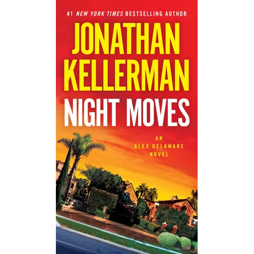 Night Moves: An Alex Delaware Novel - Mass Market Paperbound