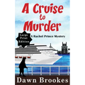 A Cruise to Murder Large Print Edition