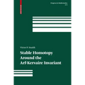 Stable Homotopy Around the Arf-Kervaire Invariant