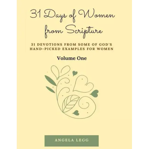 31 Days of Women from Scripture Volume 1: Bible Study Guide