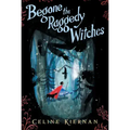 Begone the Raggedy Witches