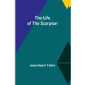 The Life of the Scorpion