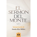 El Sermón del Monte: Interpretación de Annie Rix Militz