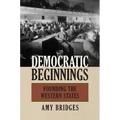 Democratic Beginnings: Founding the Western States