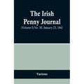The Irish Penny Journal, (Volume I) No. 30, January 23, 1841