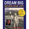 Dream Big Never Give Up