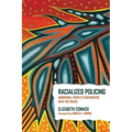 Racialized Policing: Aboriginal People's Encounters with the Police