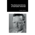The Selected Works of Salvador Allende