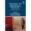 Challenges and Solutions in Ethnographic Research: Ethnography with a Twist