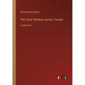 Their Silver Wedding Journey; Complet: in large print