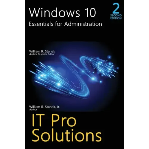 Windows 10, Essentials for Administration, Professional Reference, 2nd Edition