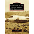 The Wreck of the Naval Airship USS Shenandoah