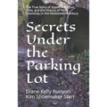 Secrets Under the Parking Lot: The True Story of Upper Arlington, Ohio, and the History of Perry Township in the Nineteenth Century