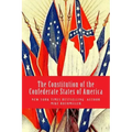 The Constitution of the Confederate States of America