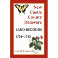 New Castle County, Delaware Land Records, 1738-1743