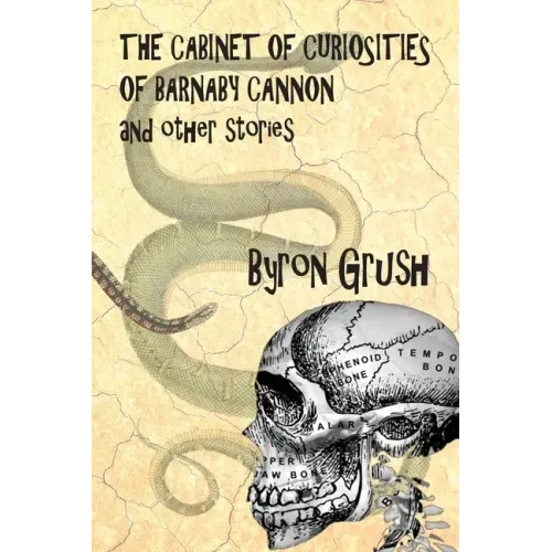 The Cabinet of Curiosities of Barnaby Cannon and Other Stories