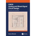 CMOS Analog and Mixed-Signal Circuit Design: Practices and Innovations