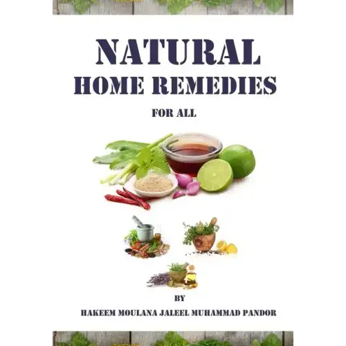 Natural Home Remedies for All: Solution To All Your Health Problem