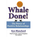 Whale Done!: The Power of Positive Relationships