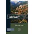 The Crusades Uncovered