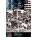 Columbia River Gorge: National Treasure on the Old Oregon Trail