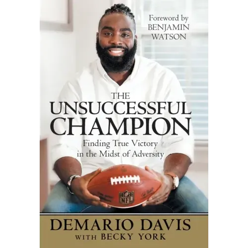 The Unsuccessful Champion: Finding True Victory in the Midst of Adversity