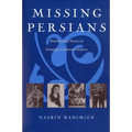 Missing Persians: Discovering Voices in Iranian Cultural History