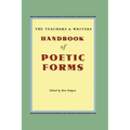 The Teachers & Writers Handbook of Poetic Forms