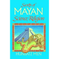 Secrets of Mayan Science/Religion