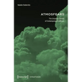 Atmosfears: The Uncanny Climate of Contemporary Ecofiction
