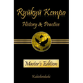 Ryukyu Kempo: History & Practice