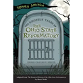 The Ghostly Tales of the Ohio State Reformatory