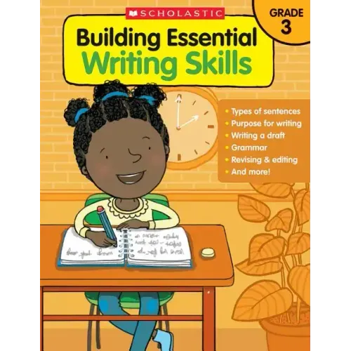 Building Essential Writing Skills: Grade 3