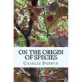 On the Origin of Species by Means of Natural Selection: or the Preservation of Favoured Races in The Struggle for Life (First Edition)